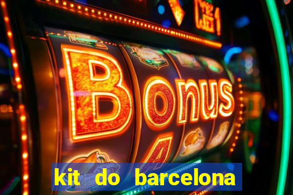 kit do barcelona dls 2017